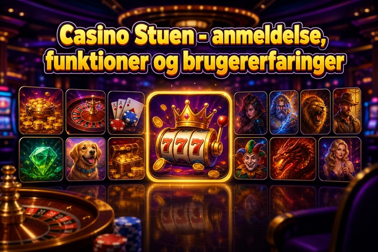 Casino Stuen - anmeldelse, funktioner og brugererfaringer